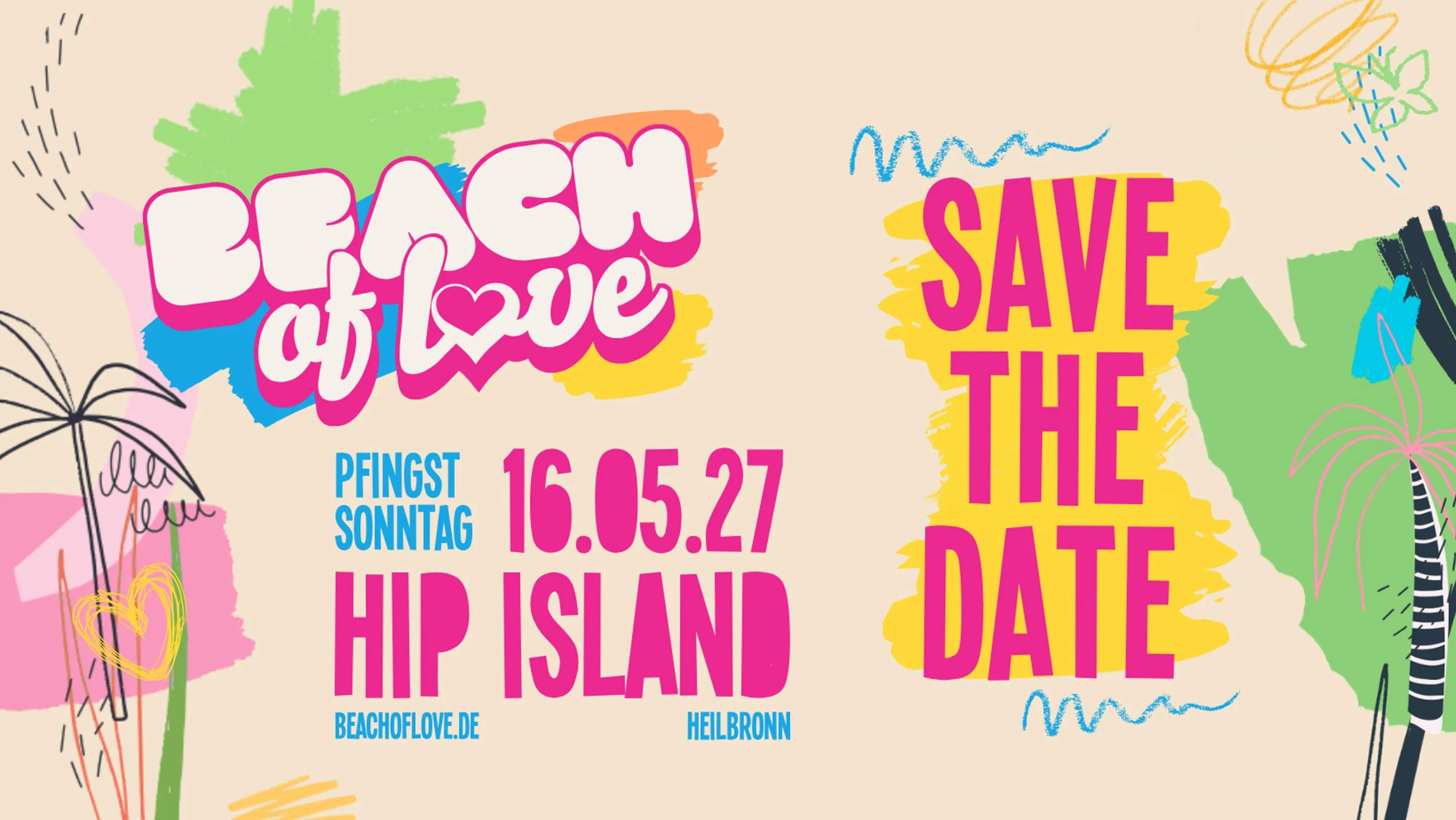 Save the Date Beach of Love, Pfingstsonntag 16.05.2027, Hip Island Heilbronn